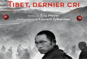 Mon invitation au voyage : « Tibet, dernier cri »